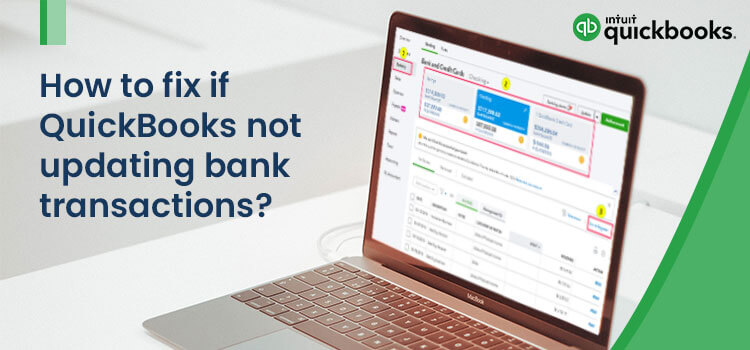 QuickBooks not updating bank transactions