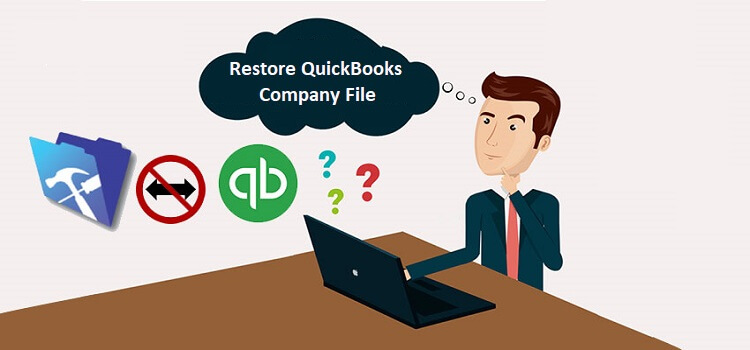 restore QuickBooks Backup File