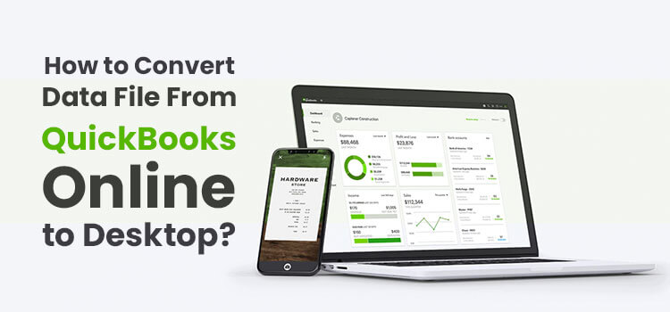 Convert Data File From QuickBooks Online to Desktop