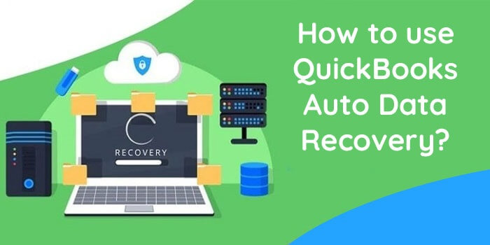 QuickBooks Auto Data Recovery