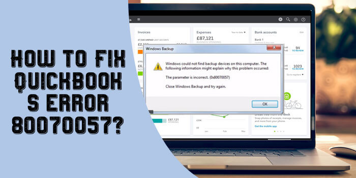 QuickBooks Error 80070057