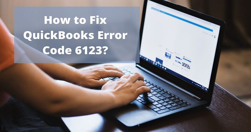 QuickBooks Error 6123