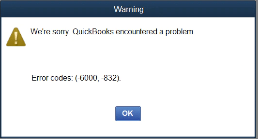 QuickBooks Error 6000 832 (Error Message)