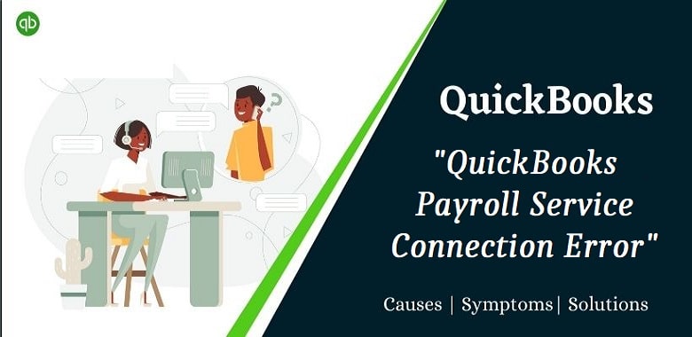 Quickbooks Payroll Service Connection Error