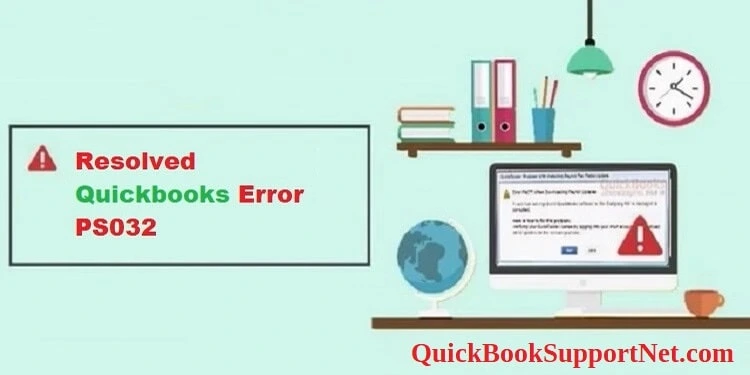 QuickBooks error PS032