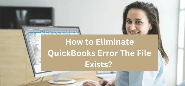 QuickBooks Error the file exists