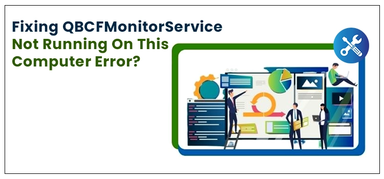 QBCFMonitorService Not Running