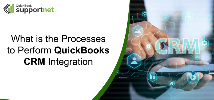 Perform QuickBooks CRM Integration