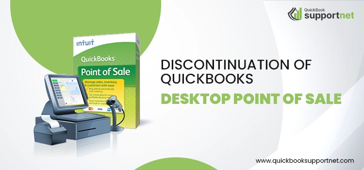 Discontinuation of QuickBooks Desktop Point of Sale